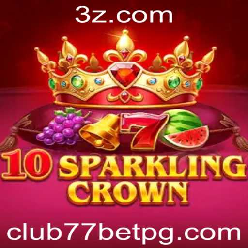 Descubra a Emoção de 10SparklingCrown: O Jogo que Está Conquistando o club77