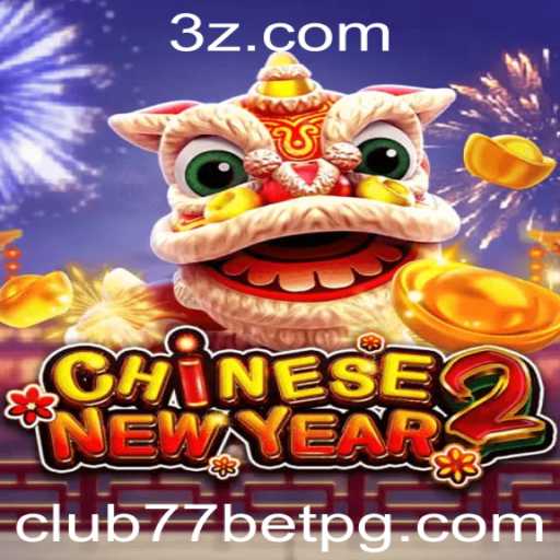 CHINESENEWYEAR2: Descubra o Fascinante Jogo que Está Conquistando Club77