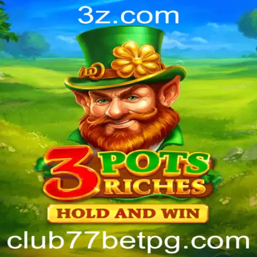 Descubra o Fascinante Mundo de 3potsRiches com Club77