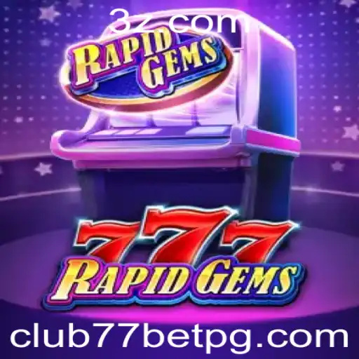 Descubra a Experiência Inovadora de RapidGems777 no Club77