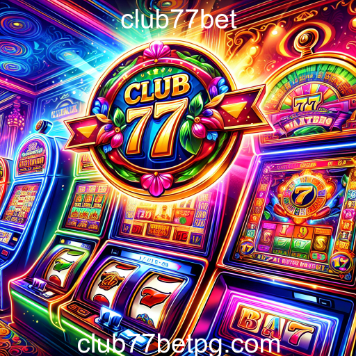 Atrações das Máquinas Caça-Níqueis no Club77Bet